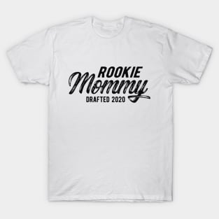 New mommy - Rookie mommy drafted 2020 T-Shirt